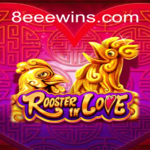Explorando o Fascinante Mundo de RoosterInLove: Um Jogo Único com a Palavra-Chave 8EEE